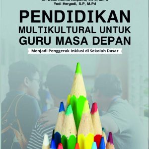 Pendidikan Multikultural untuk Guru Masa Depan: Menjadi Penggerak Inklusi di Sekolah Dasar