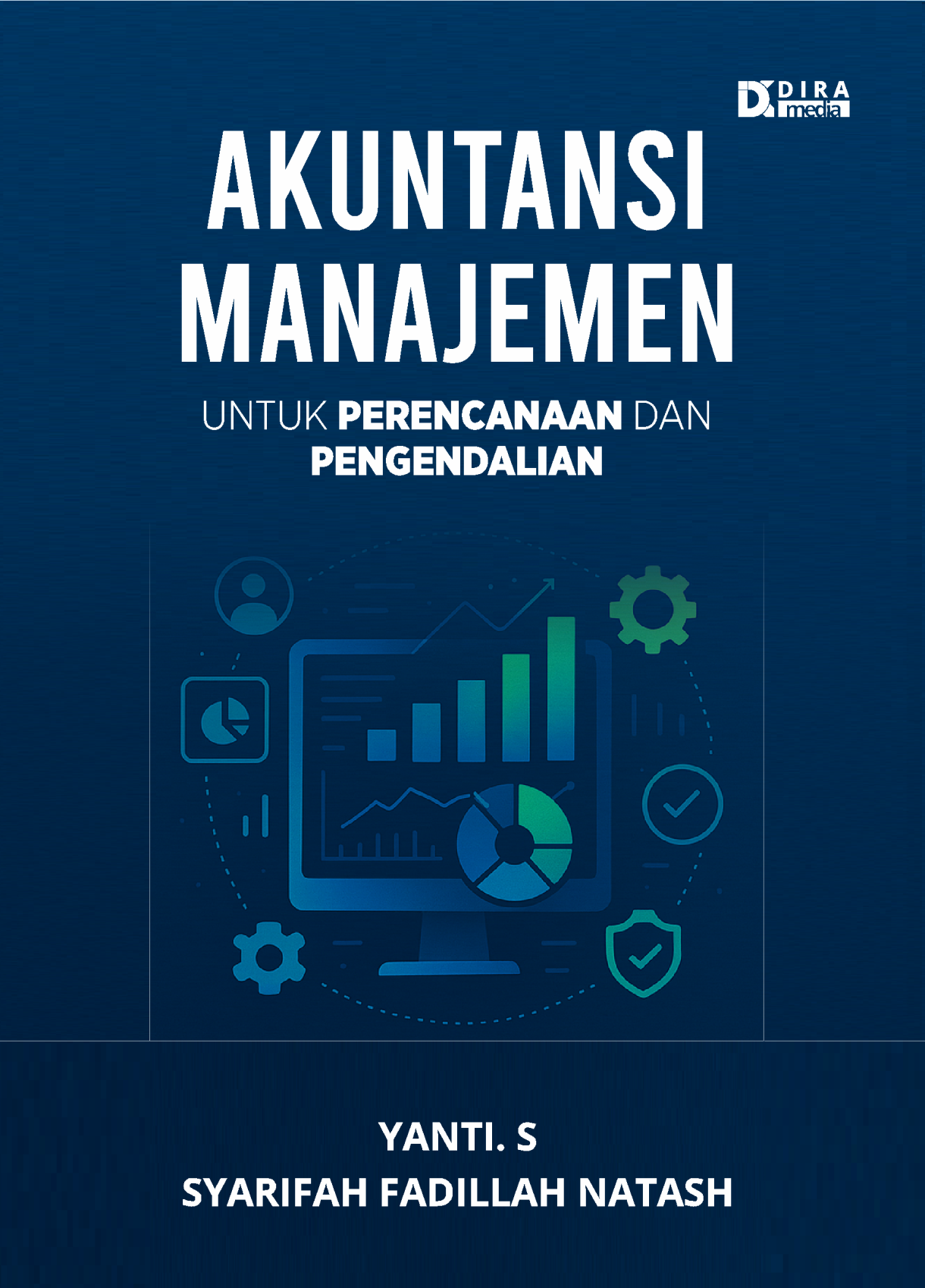 Akuntansi Manajemen untuk Perencanaan dan Pengendalian