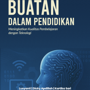 Kecerdasan Buatan dalam Pendidikan: Meningkatkan Kualitas Pembelajaran dengan Teknologi