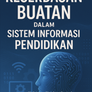 Kecerdasan Buatan dalam Sistem Informasi Pendidikan