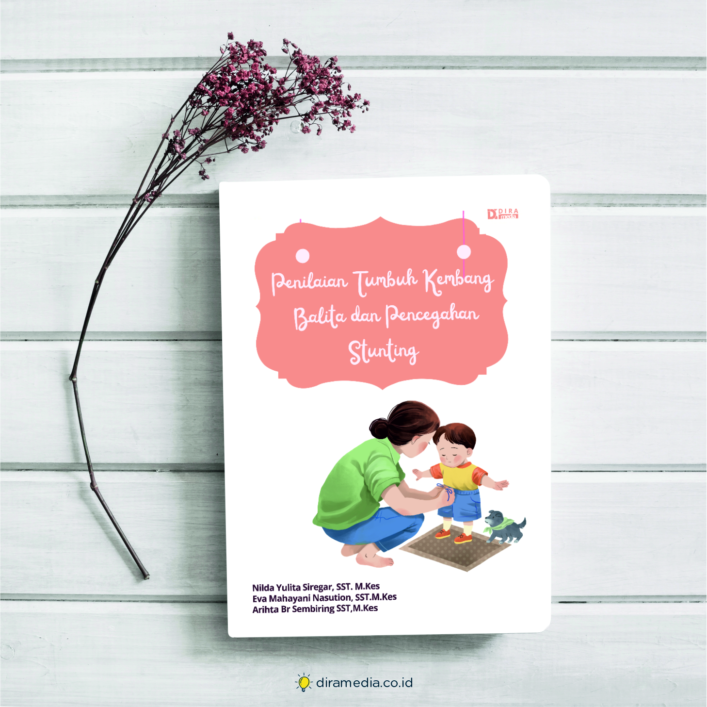 Penilaian Tumbuh Kembang Balita dan Pencegahan Stunting