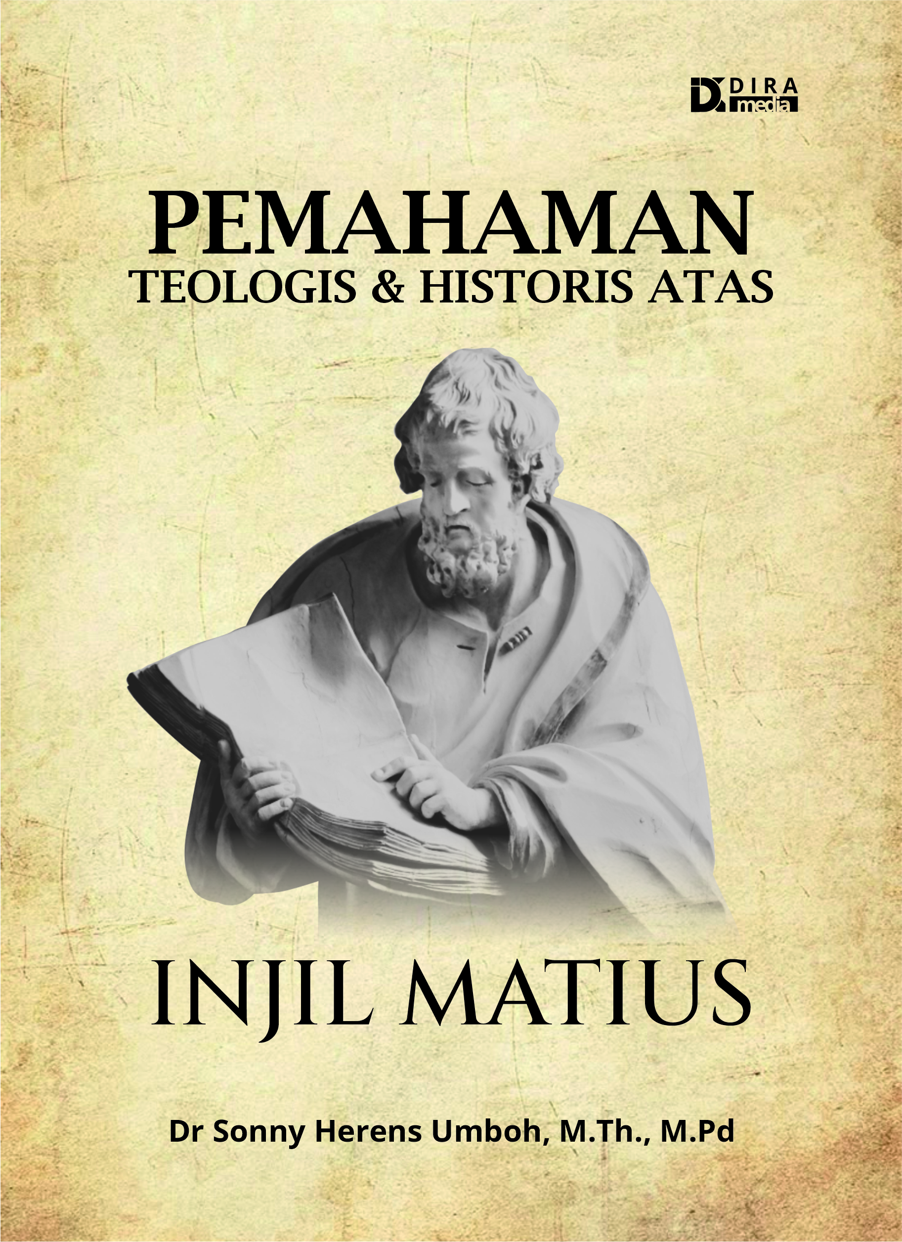 Pemahaman Teologis dan Historis atas Injil Matius