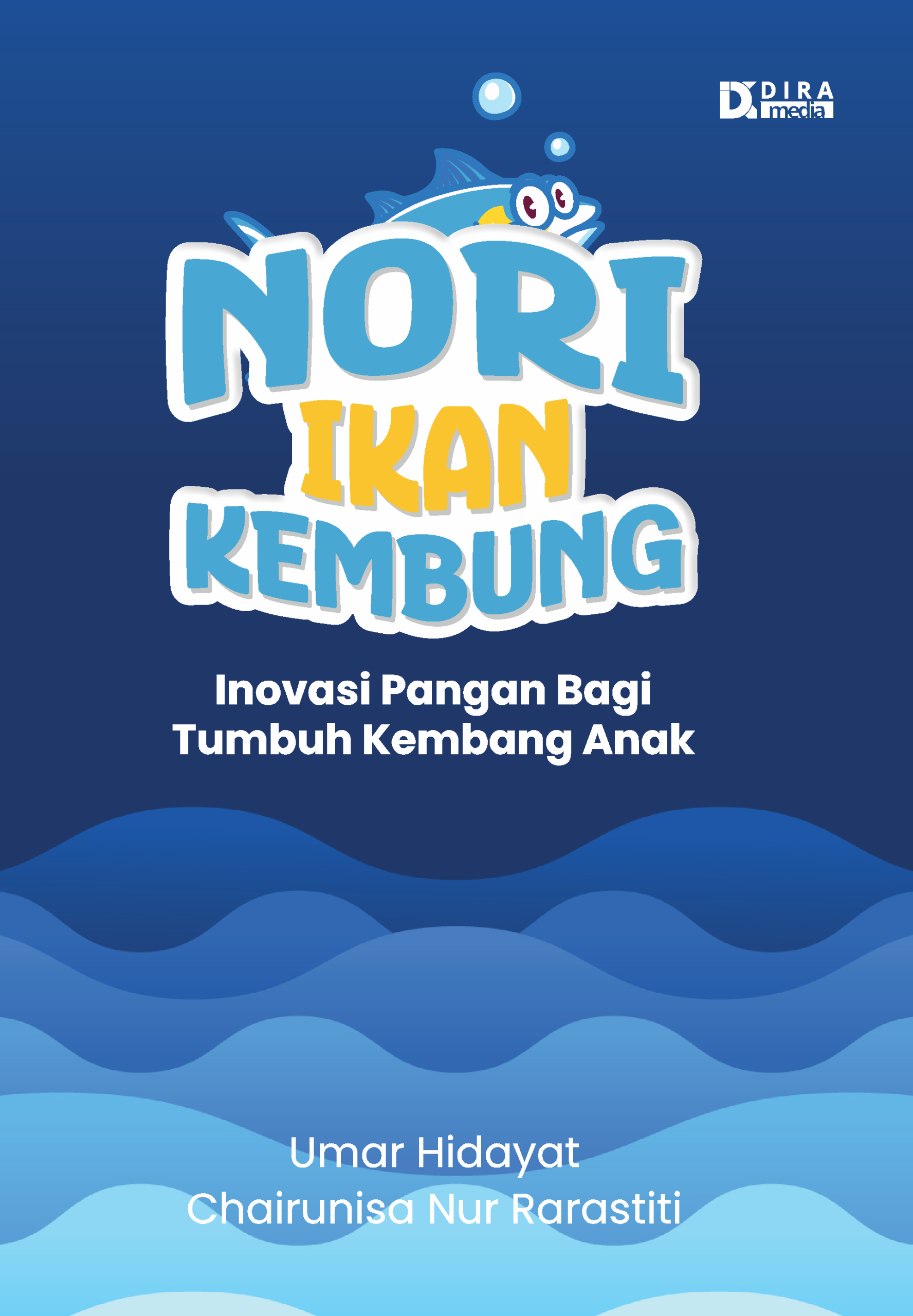 Nori Ikan Kembung: Inovasi Pangan Bagi TumbuhKembang Anak