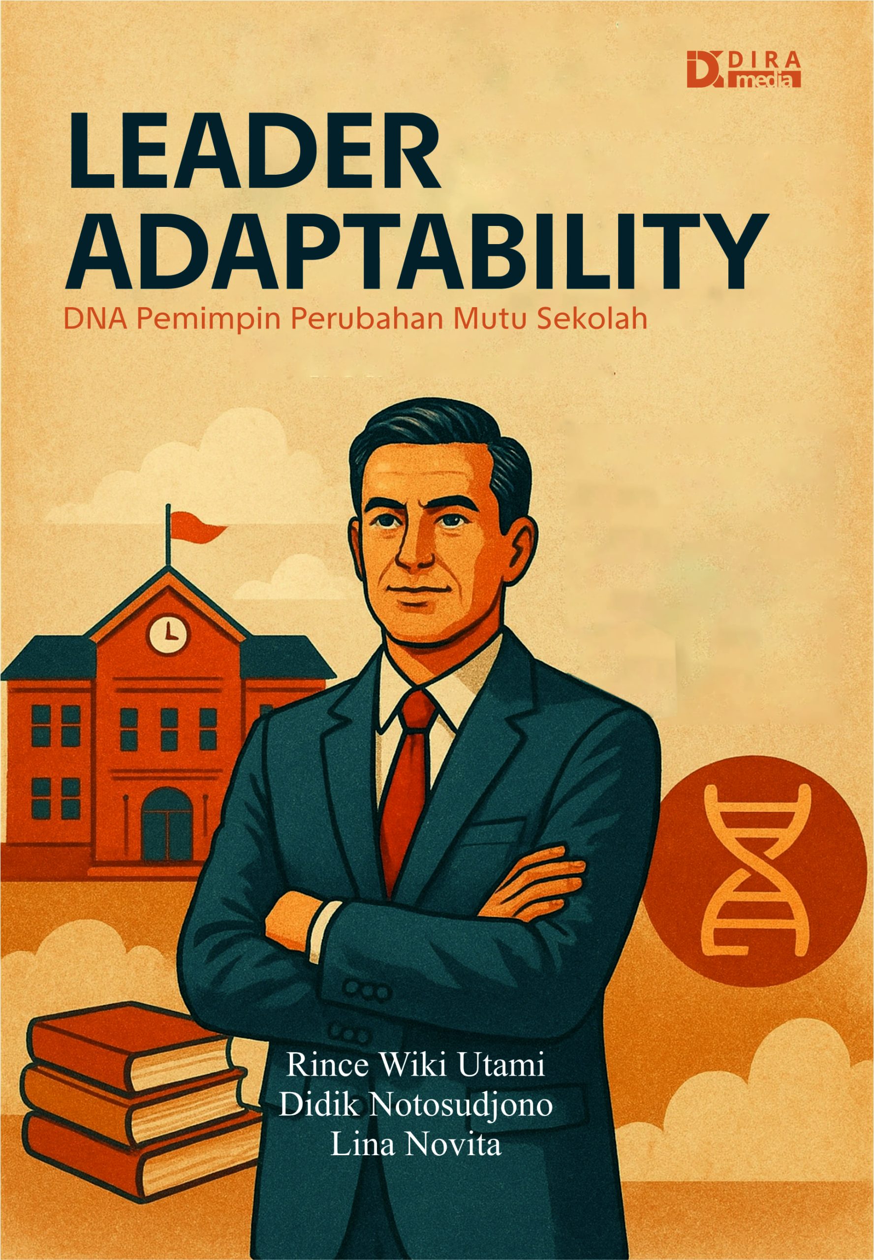 Leader Adaptability, DNA Pemimpin Perubahan Mutu Sekolah
