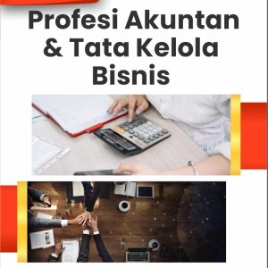 BUKU AJAR ETIKA PROFESI AKUNTAN DAN TATA KELOLA BISNIS